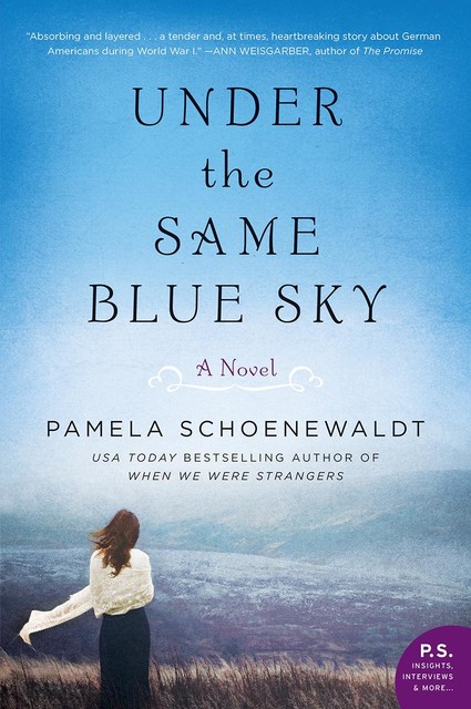 Under the Same Blue Sky, Pamela Schoenewaldt