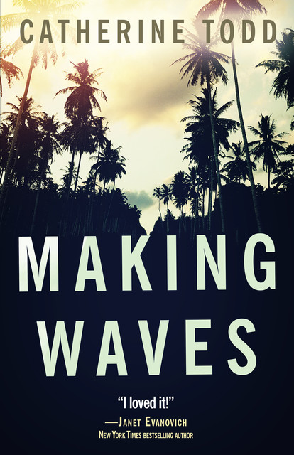 Making Waves, Catherine Todd