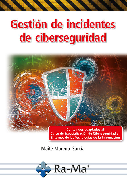 Gestión de incidentes de ciberseguridad, María José Moreno