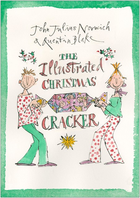 The Illustrated Christmas Cracker, John Julius Norwich
