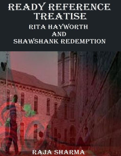 Ready Reference Treatise: Rita Hayworth and Shawshank Redemption, Raja Sharma