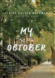 My October, Claire Holden Rothman