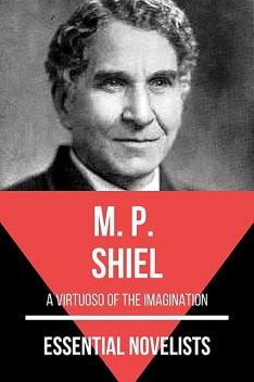 Essential Novelists – M. P. Shiel, M.P.Shiel, August Nemo