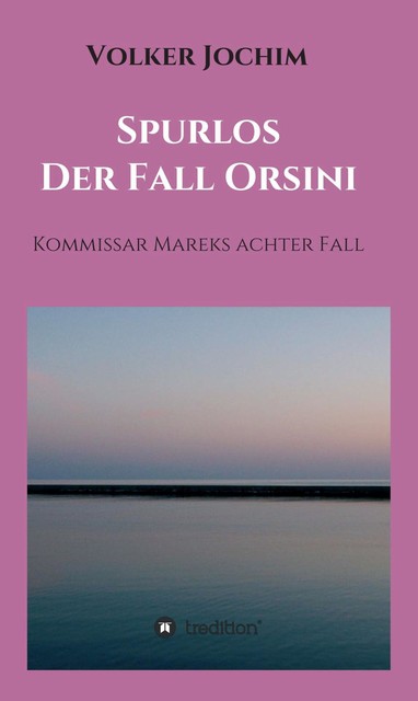 Spurlos Der Fall Orsini, Volker Jochim