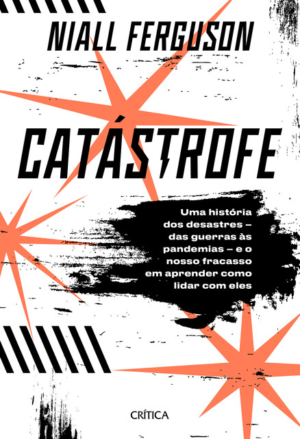 Catástrofe, Niall Ferguson