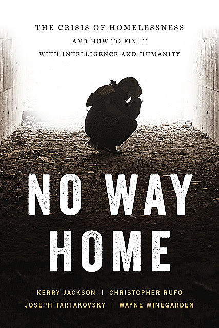 No Way Home, Kerry Jackson, Joseph Tartakovsky, Christopher F. Rufo, Wayne Winegarden