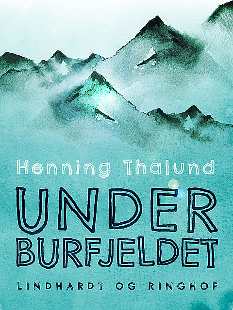 Under Burfjeldet, Henning Thalund