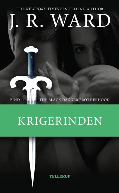 The Black Dagger Brotherhood #11: Krigerinden, J.R. Ward