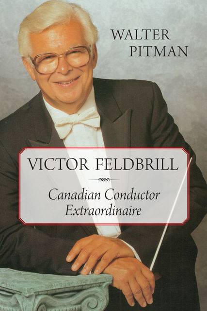 Victor Feldbrill, Walter Pitman