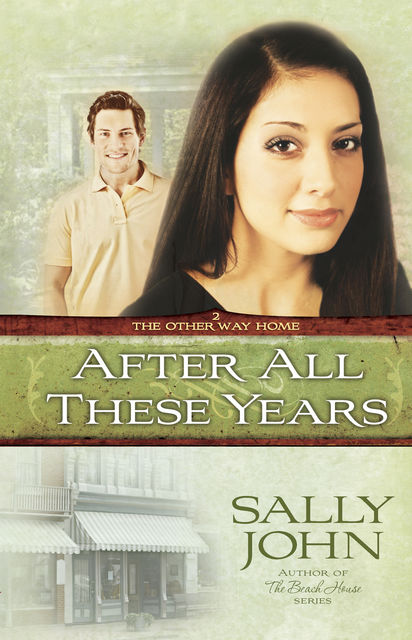 After All These Years, Sally John