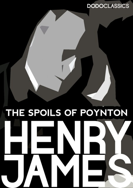 The Spoils of Poynton, Henry James