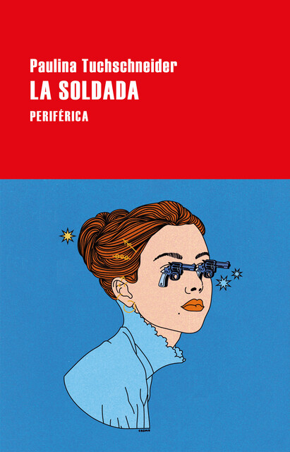 La soldada, Paulina Tuchschneider