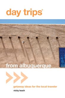 Day Trips® from Albuquerque, Nicky Leach