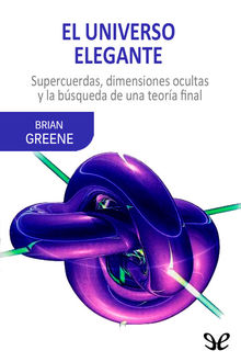 El universo elegante, Brian Greene
