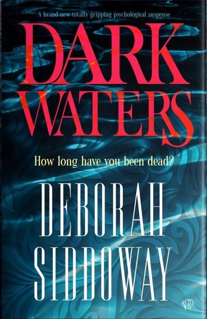 Dark Waters, Deborah Siddoway