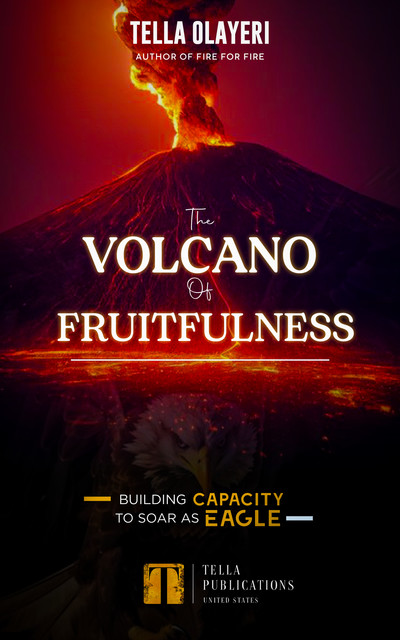 The Volcano Of Fruitfulness, Tella Olayeri