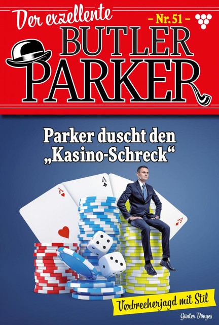 Der exzellente Butler Parker 51 – Kriminalroman, Günter Dönges