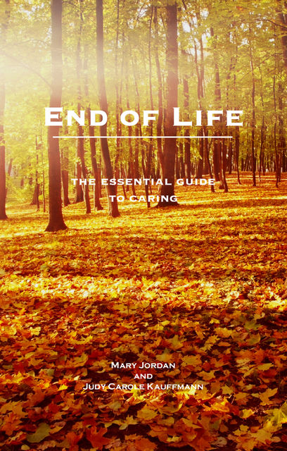 End of Life, Mary Jordan, Ciaran Devane, Judy Carole-Kauffmann