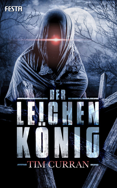 Der Leichenkönig, Tim Curran