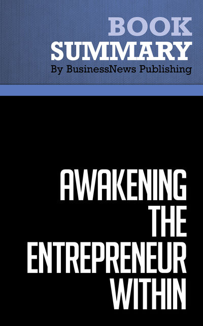 Summary: Awakening the Entrepreneur Within  Michael Gerber, Must Read Summaries