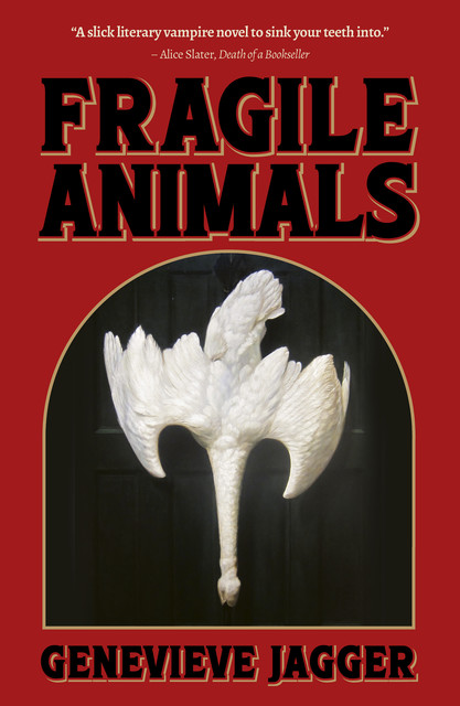 Fragile Animals, Genevieve Jagger