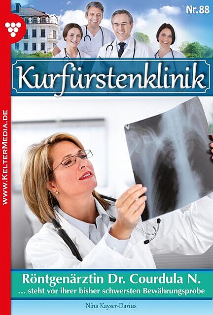 Kurfürstenklinik 88 – Arztroman, Nina Kayser-Darius