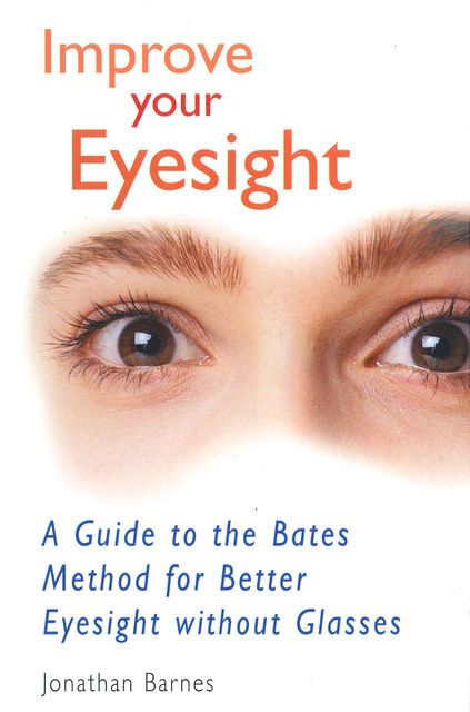 Improve Your Eyesight, Jonathan Barnes