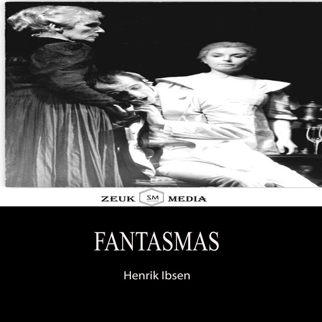 Fantasmas, Henrik Ibsen