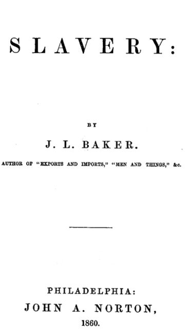 Slavery, J.L. Baker