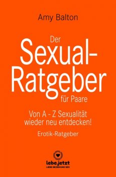 Der Sexual-Ratgeber für Paare | Erotischer Ratgeber, Amy Balton