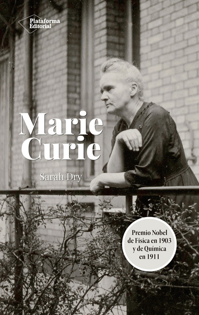 Marie Curie, Sarah Dry