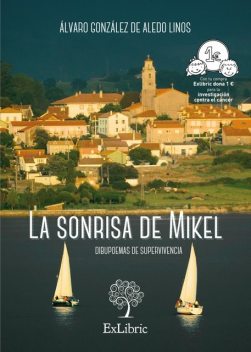 La sonrisa de Mikel, Álvaro González de Aledo Linos