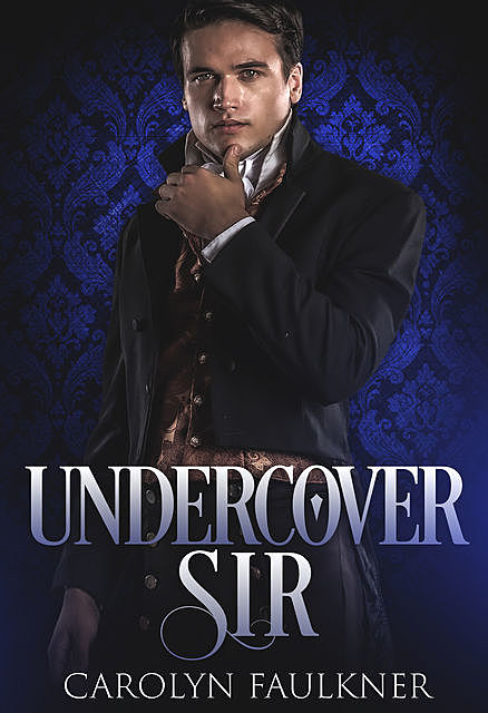 Undercover Sir, Carolyn Faulkner