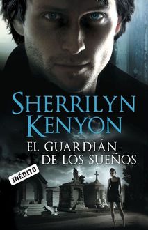El Guardián De Los Sueños, Sherrilyn Kenyon