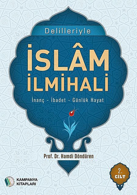 Delilleriyle İslam İlmihali – Cilt 2, Hamdi Döndüren