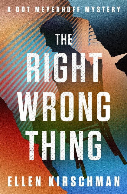 The Right Wrong Thing, Ellen Kirschman