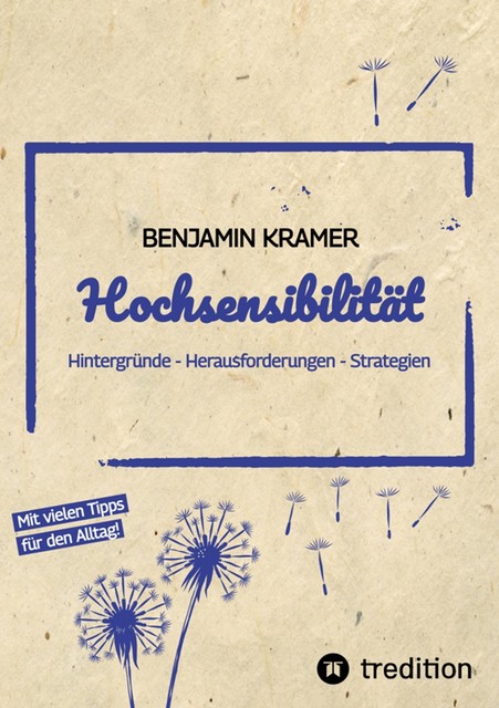 Hochsensibilität, Benjamin Kramer