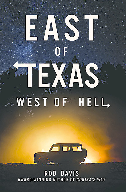 East of Texas, West of Hell, Rod Davis