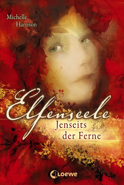 Elfenseele 3 – Jenseits der Ferne, Michelle Harrison