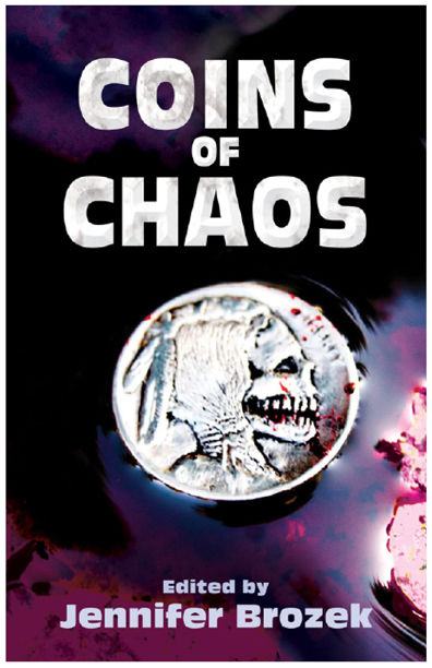 Coins of Chaos, Jennifer Brozek