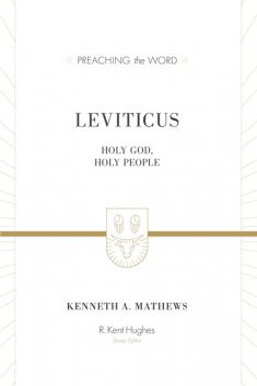 Leviticus, Kenneth A. Mathews