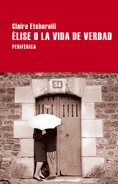 Élise o la vida de verdad, Claire Etcherelli