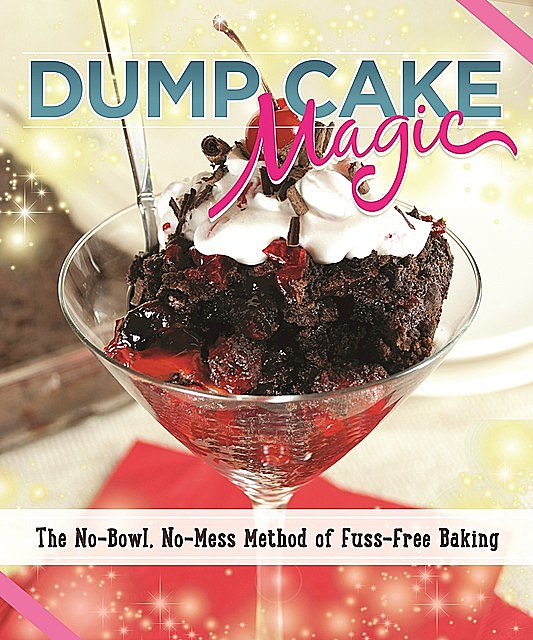Dump Cake Magic, Anne Schaeffer