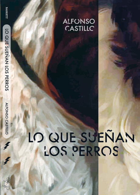 Lo que sueñan los perros, Alfonso Castillo