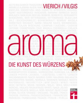 Aroma – Die Kunst des Würzens, Thomas Vilgis, Thomas Vierich