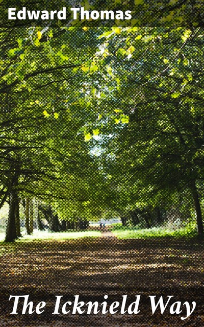 The Icknield Way, Edward Thomas