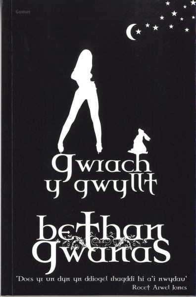 Gwrach y Gwyllt, Bethan Gwanas