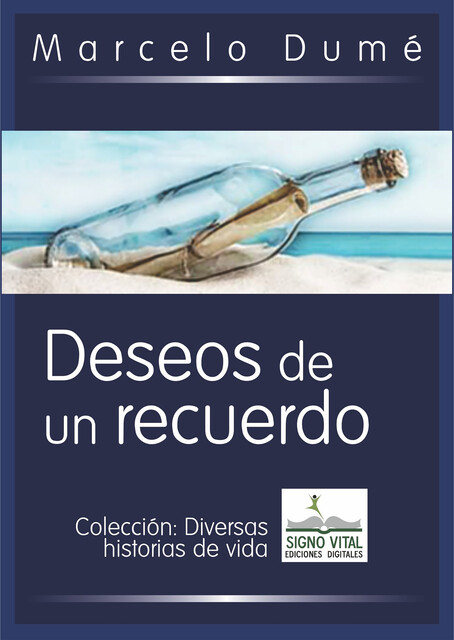 Deseos de un recuerdo, Marcelo Dume