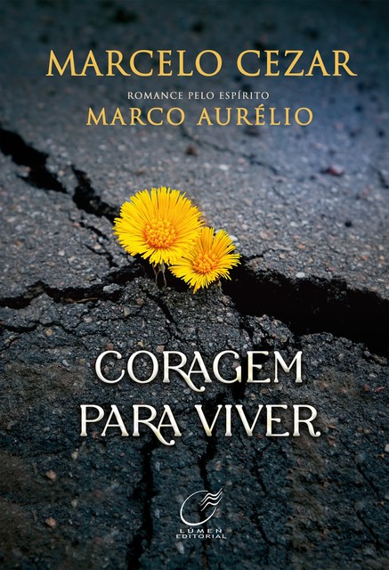 Coragem para Viver, Marco Aurélio, Marcelo Cézar