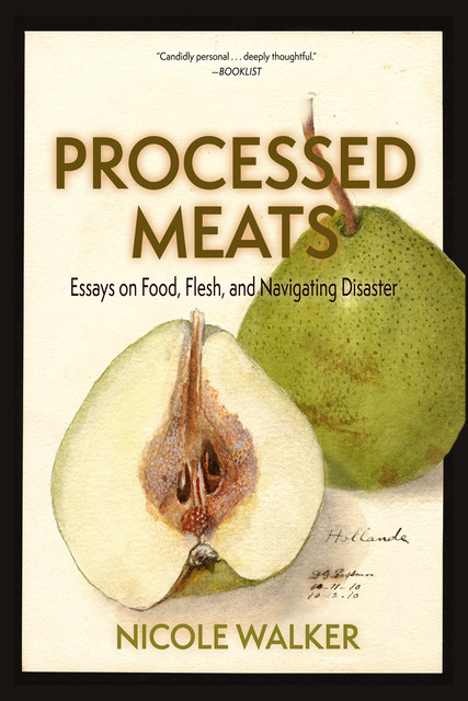 Processed Meats, Nicole Walker